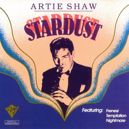 Artie Shaw - Stardust (1990) Artie Shaw - Stardust (1990)