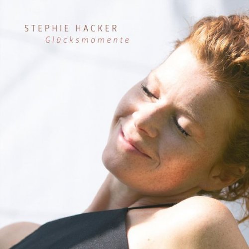 STEPHIE HACKER - Glücksmomente (2025) STEPHIE HACKER - Glücksmomente (2025)