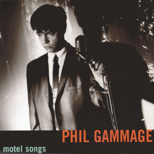 Phil Gammage - Motel Songs (2002) Phil Gammage - Motel Songs (2002)