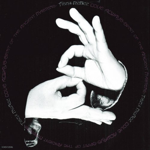 Tisziji Muñoz - Love Always: Spirit Of The Ancient Masters (2007) Tisziji Muñoz - Love Always: Spirit Of The Ancient Masters (2007)