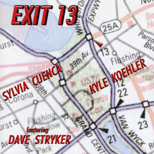 Sylvia Cuenca, Kyle Koehler, Dave Stryker - Exit 13 (2002) Sylvia Cuenca, Kyle Koehler, Dave Stryker - Exit 13 (2002)