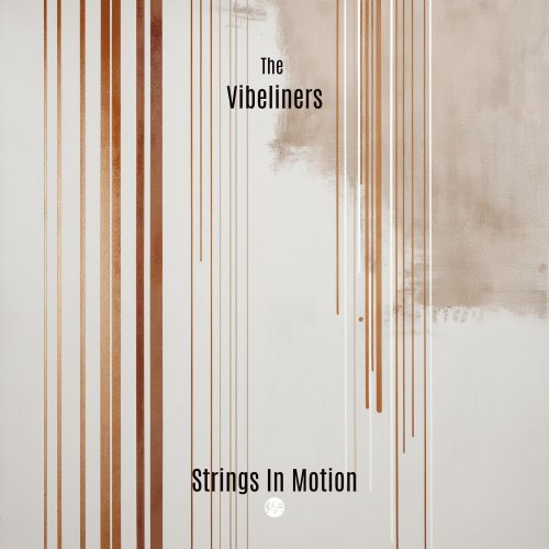 The Vibeliners - Strings In Motion (2025) Hi-Res