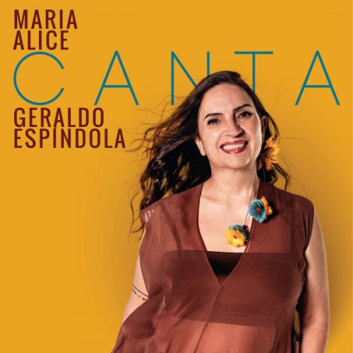 Maria Alice - Maria Alice Canta Geraldo Espíndola (2025) Maria Alice - Maria Alice Canta Geraldo Espíndola (2025)