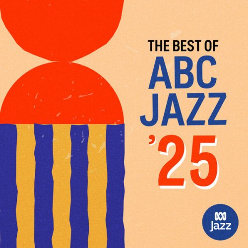 VA - Best of ABC Jazz '25 (2025) [Hi-Res]