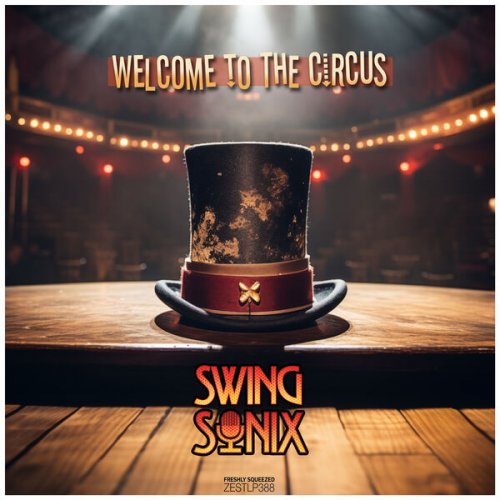 Swing Sonix - Welcome To The Circus (2025) [Hi-Res]