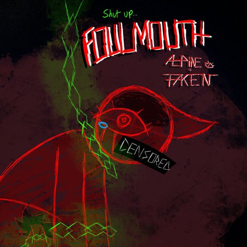 AlpineIsTaken - Foulmouth (2025) Hi-Res AlpineIsTaken - Foulmouth (2025) Hi-Res