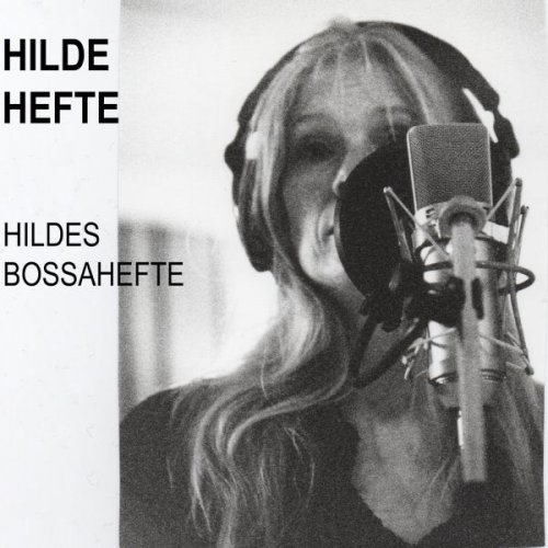 Hilde Hefte - Hildes Bossahefte (2003) Hilde Hefte - Hildes Bossahefte (2003)