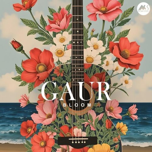 Gaur - Bloom (2025)