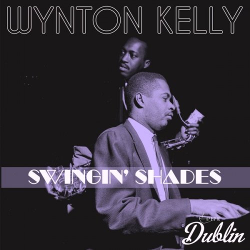 Wynton Kelly - Swingin' Shades (Remastered) (2025) [Hi-Res]