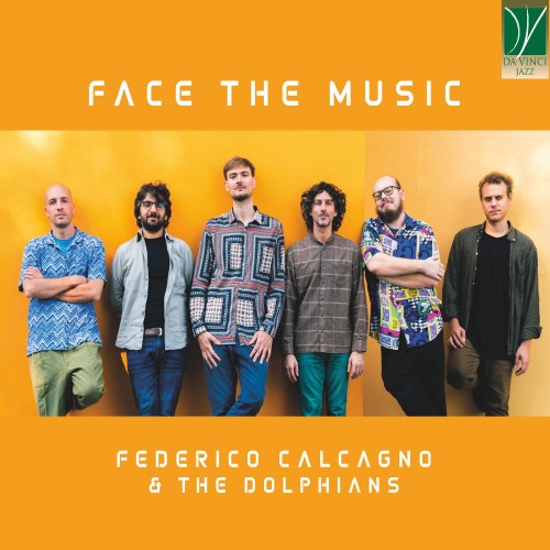 Federico Calcagno & The Dolphians - Face The Music (2025)