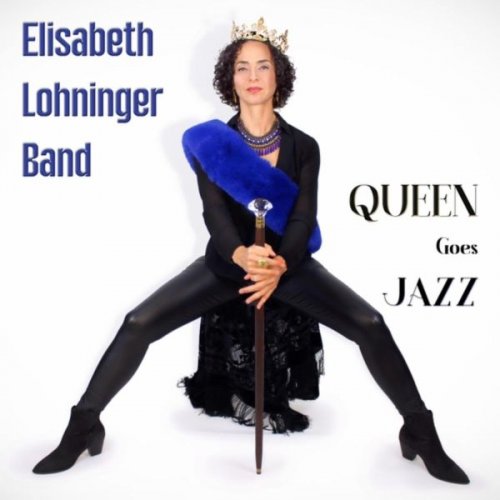 Elisabeth Lohninger - Queen Goes Jazz (2025)