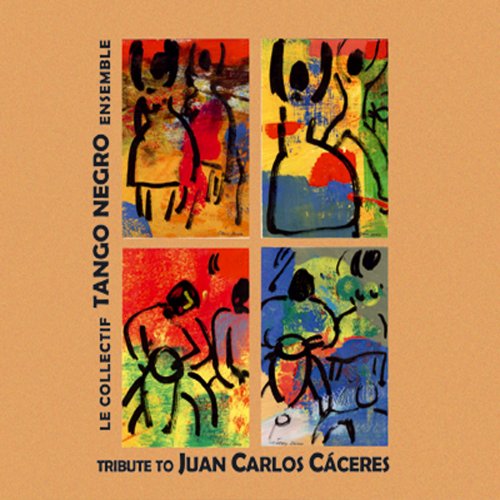 Le Collectif Tango Negro Ensemble - Tribute to Juan Carlos Caceres (2025)