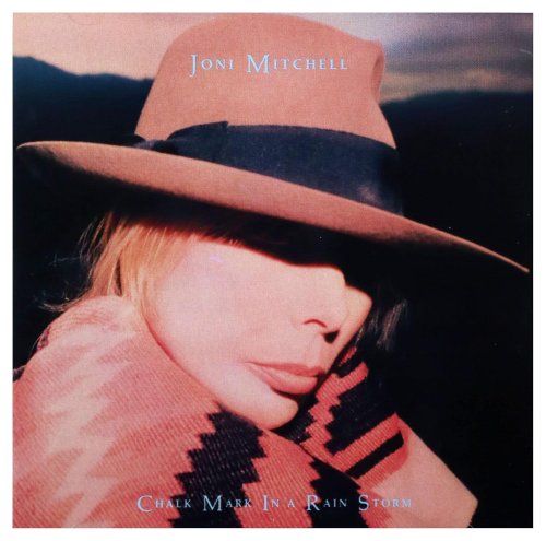 Joni Mitchell - Chalk Mark In a Rain Storm (1988)