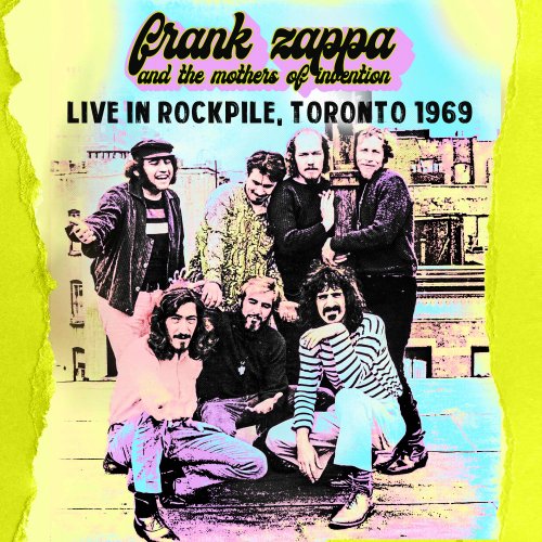 Frank Zappa & The Mothers Of Invention - Live in Rockpile, Toronto 1969 (2025)