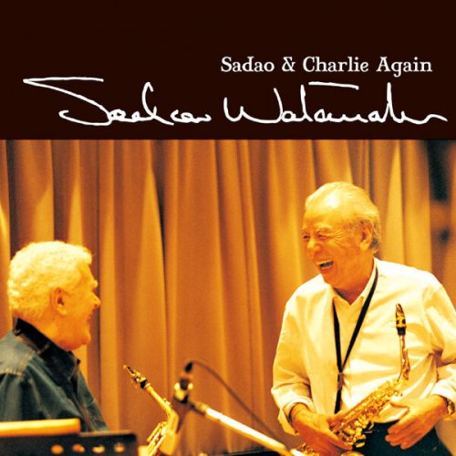 Sadao Watanabe - Sadao & Charlie Again (2006)