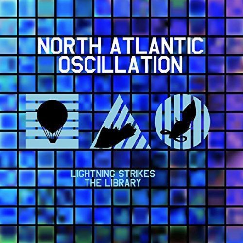 North Atlantic Oscillation - Lightning Strikes the Library (2016)
