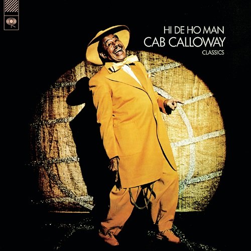 Cab Calloway – Hi De Ho Man (1974)