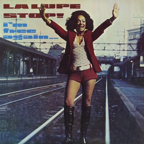 La Lupe – Stop! I'm Free Again (Fania Original Remastered) (1972)