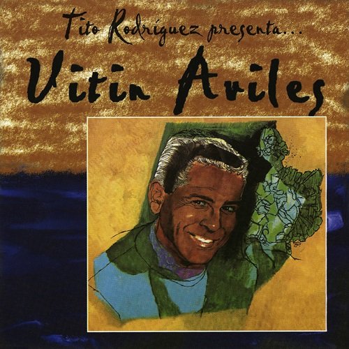 Vitin Aviles, Tito Rodriguez – Tito Rodríguez Presenta Vitín Avilés (1964)