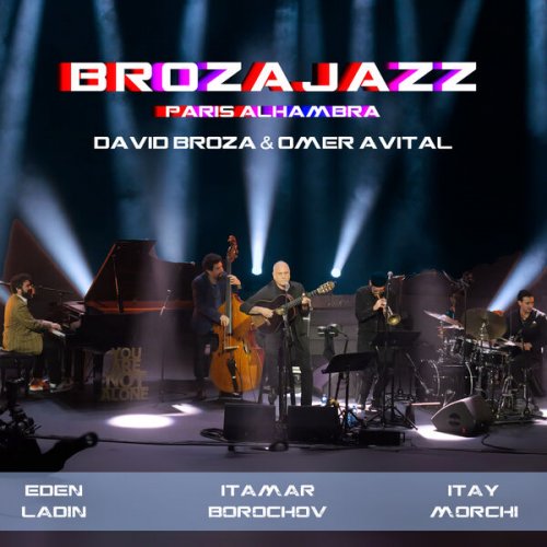 David Broza - BROZAJAZZ: Paris Alhambra (Live) (2025) [Hi-Res]