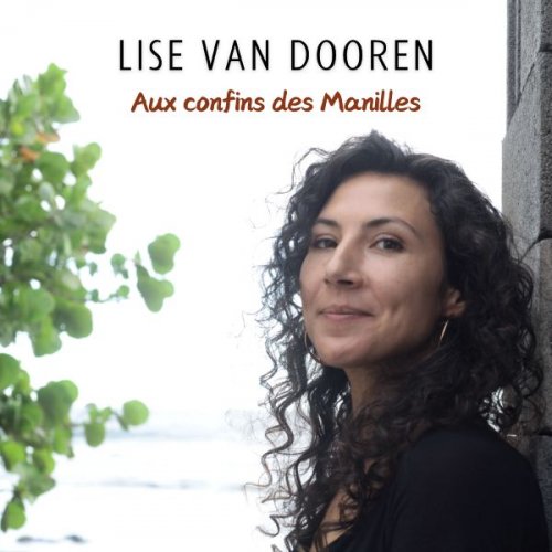 Lise Van Dooren - Aux confins des Manilles (2025)