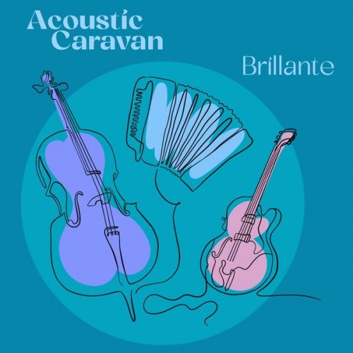 Acoustic Caravan - Brillante (2025) [Hi-Res]