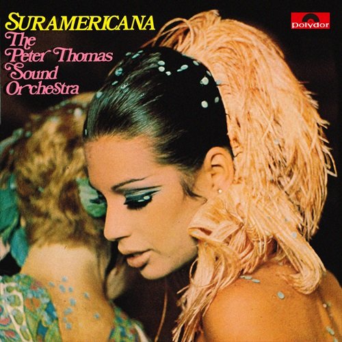Peter Thomas Sound Orchester – Suramericana (1970)