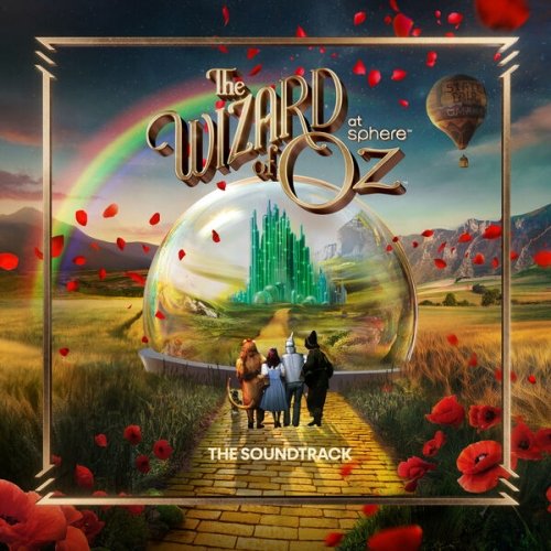 The Wizard of Oz at Sphere - The Wizard of Oz at Sphere: The Soundtrack (2025) [Hi-Res]