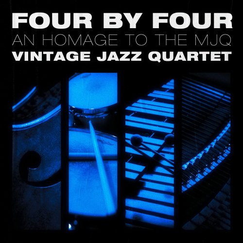 Vintage Jazz Quartet - Four By Four: An Homage to the MJQ (2025) [DSD64]
