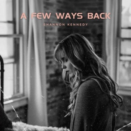 Shannon Kennedy - A Few Ways Back (2023)