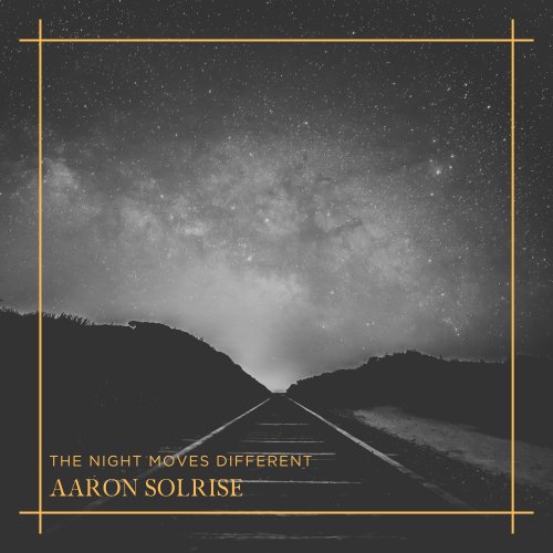 Aaron Solrise - The Night Moves Different (2025) Hi-Res