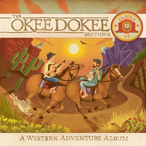 The Okee Dokee Brothers - Saddle Up (2016)