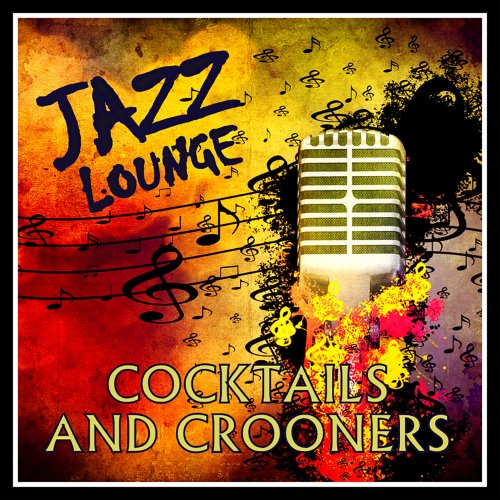 VA - Jazz Lounge - Cocktails and Crooners (2012)