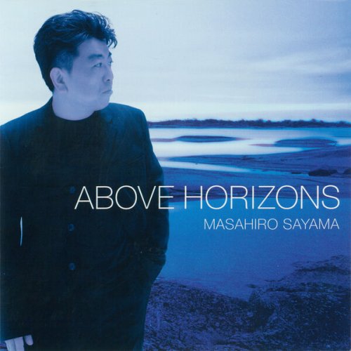 Masahiro Sayama - Above Horizons (2000)