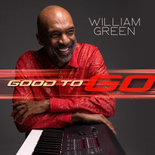 William Green - Good to Go (2025)