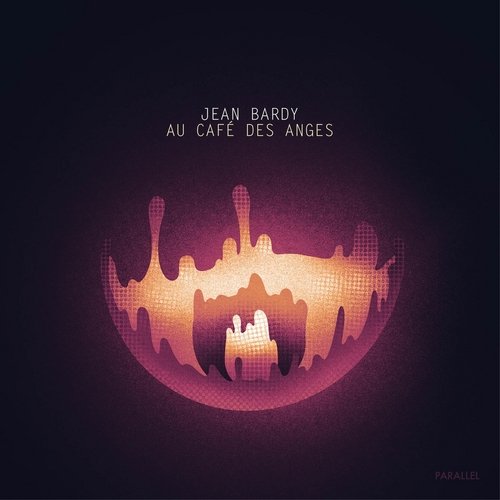 Jean Bardy - Au Café Des Anges (2025)