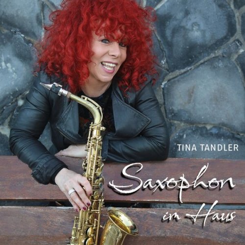 Tina Tandler - Saxophon im Haus (2025)