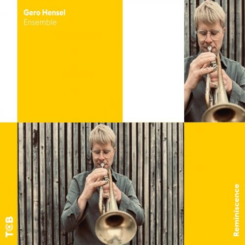 Gero Hensel Ensemble - Reminiscence (2025)