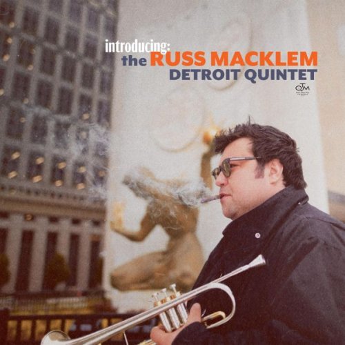 Russ Macklem - Introducing: The Russ Macklem Detroit Quintet (2025)