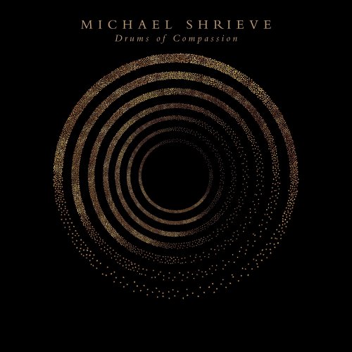 Michael Shrieve - Drums of Compassion (2024) [Hi-Res]