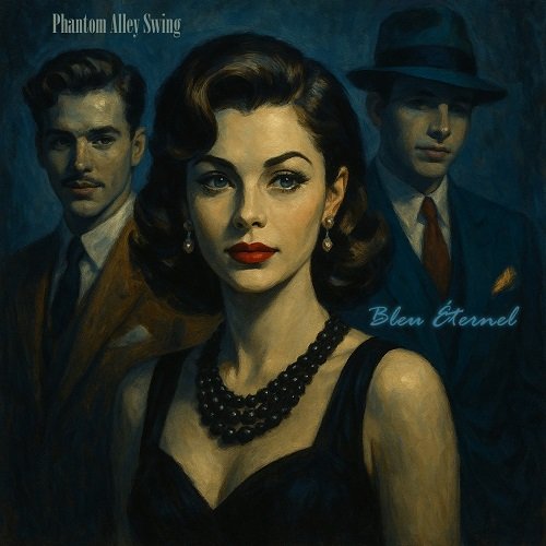 Phantom Alley Swing - Bleu Eternel (2025) [Hi-Res]