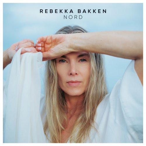 Rebekka Bakken - Nord (2025) [Hi-Res]