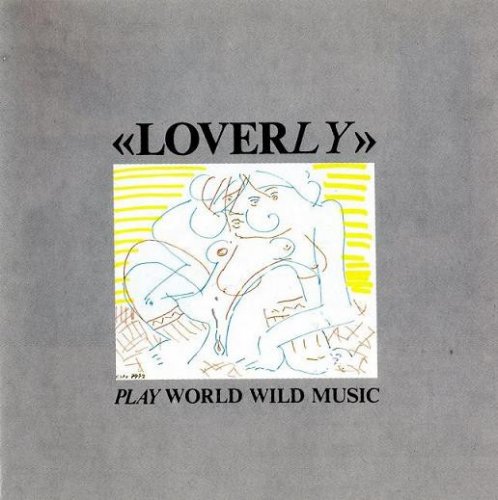 Loverly - Play World Wild Music (1988)