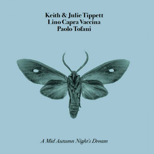 Keith & Julie Tippett, Capra Vaccina, Tofani - A Mid Autumn Night's Dream (2019)