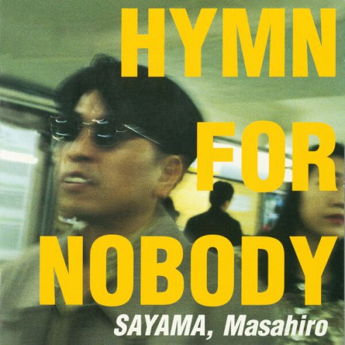 Masahiro Sayama - Hymn For Nobody (1995)