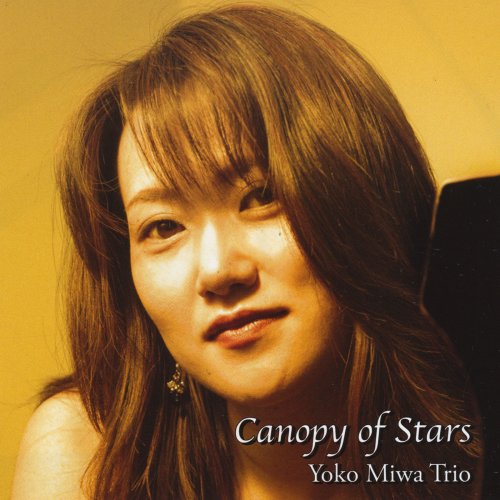 Yoko Miwa Trio - Canopy of Stars (2005)