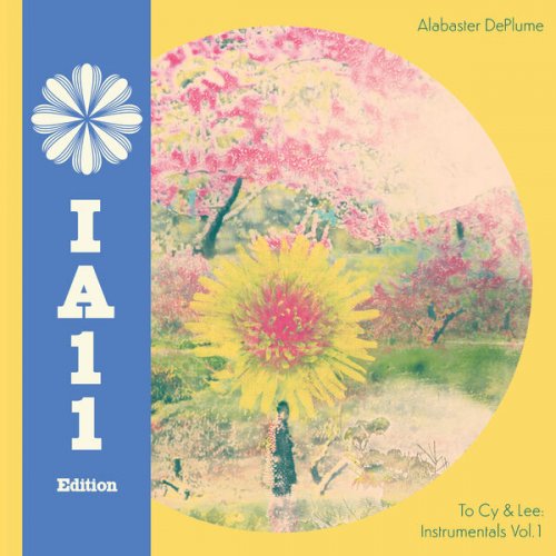 Alabaster Deplume - To Cy & Lee: Instrumentals Vol. 1 (IA11 Edition) (2025) Hi-Res