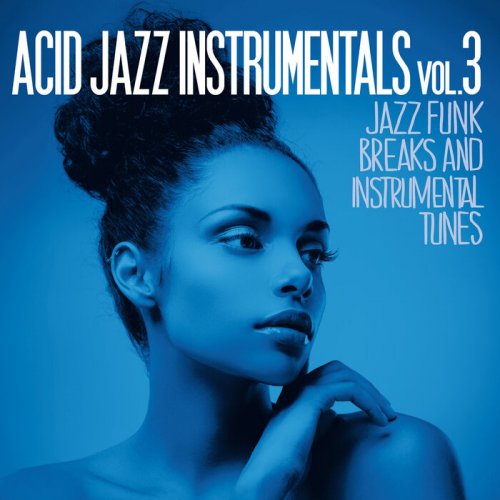 VA - Acid Jazz Instrumentals Vol. 3 (Jazz Funk Breaks and Instrumental Tunes) (2025)