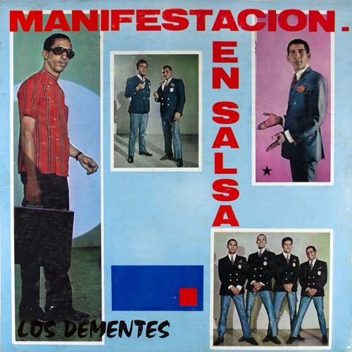 Los Dementes feat. Ray Pérez - Manifestacion en Salsa (1967)
