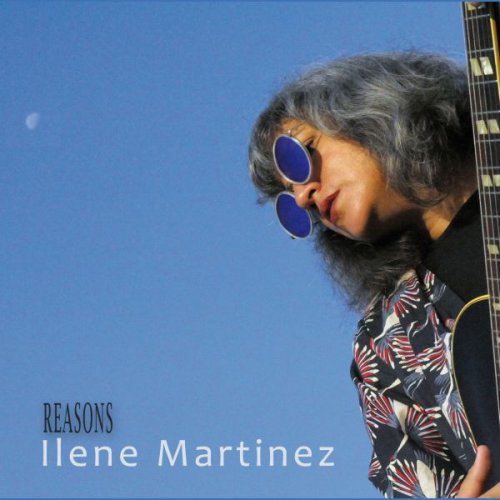 Ilene Martinez - Reasons (2018)